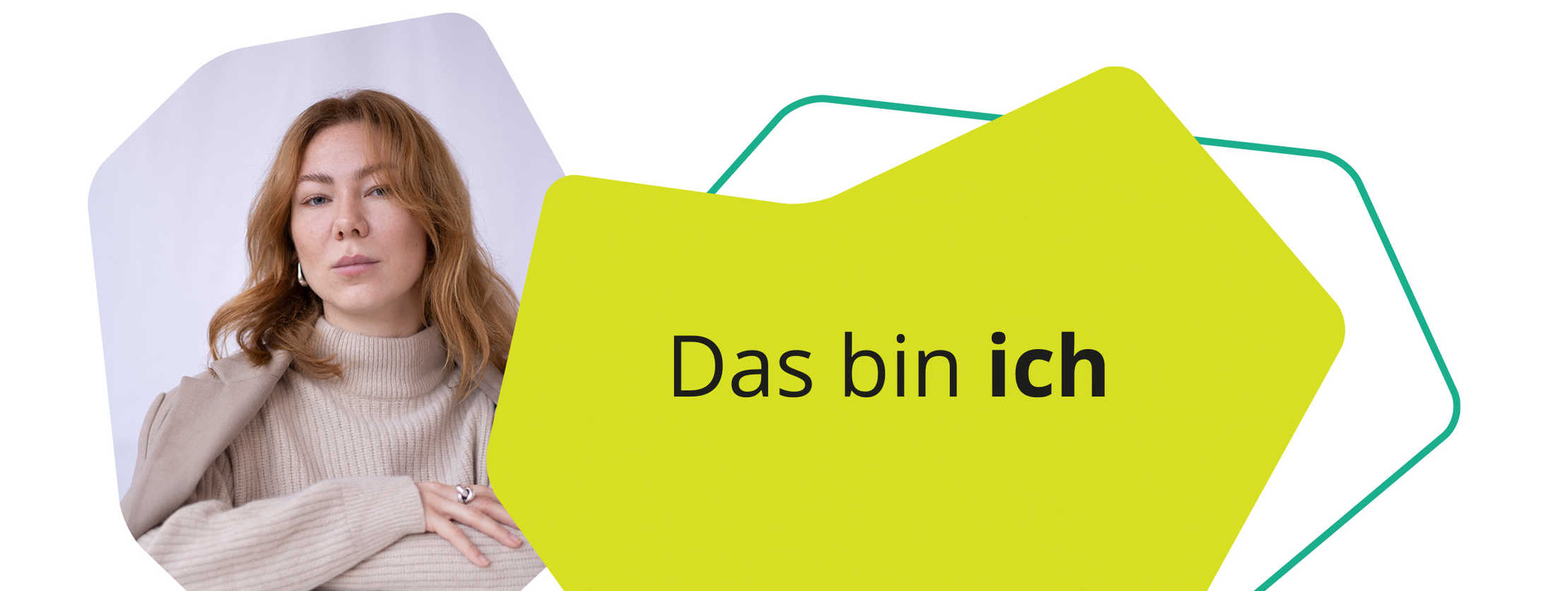 Patientin Sandra schaut entschlossen in die Kamera. Neben ihr der Satz: Das bin ich