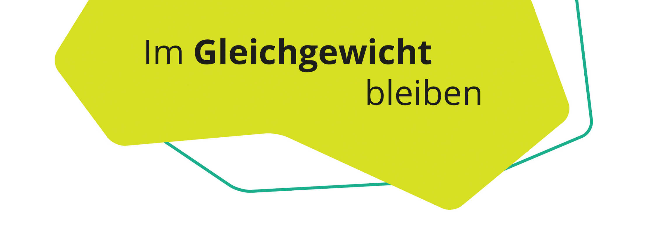 Der Satz "Im Gleichgewicht bleiben" auf einer gelben geometrischen Form