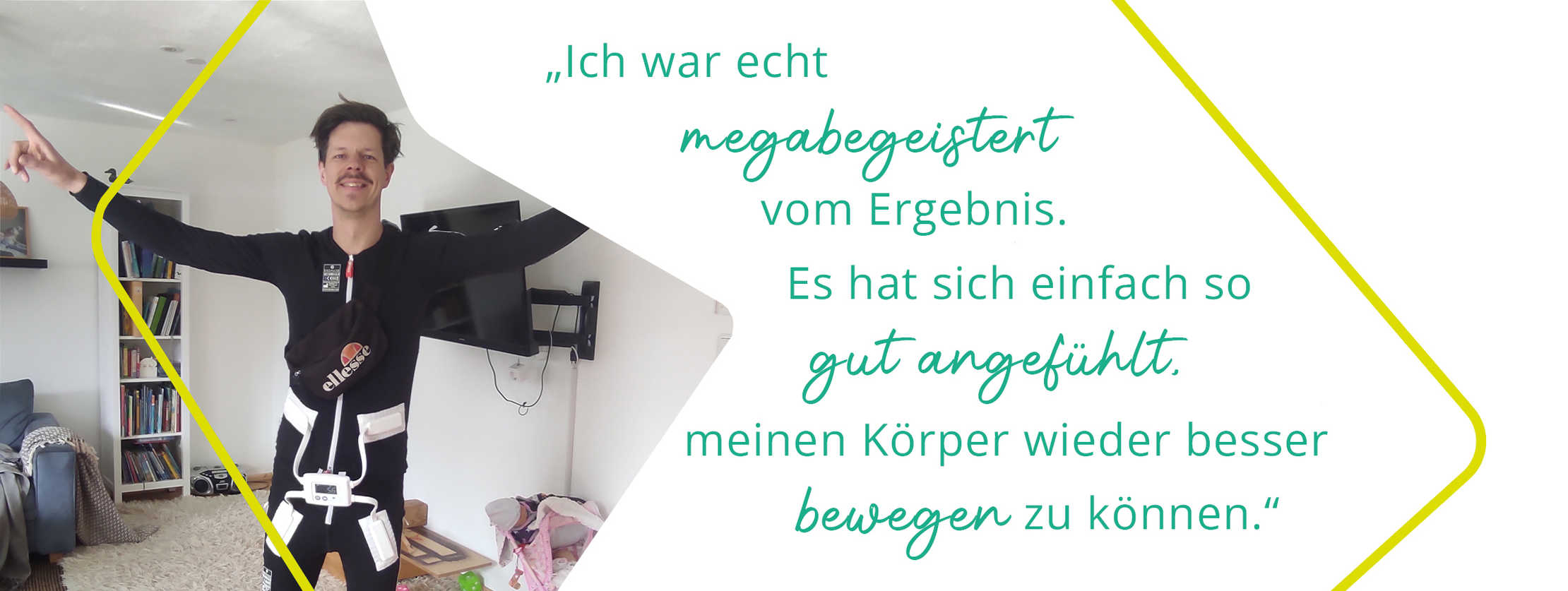 Zitat von Ricky: „Ich war echt megabegeistert vom Ergebnis. Es hat sich einfach so gut angefühlt, meinen Körper wieder besser bewegen zu können.“