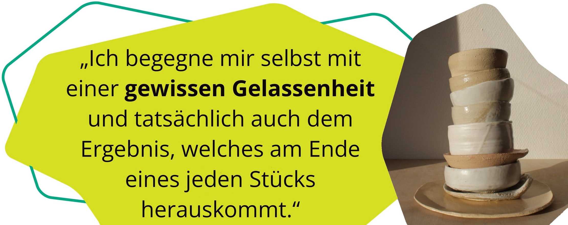 Ein Zitat von Sandra und ein Bild von ihren fertigen getöpferten Stücken.